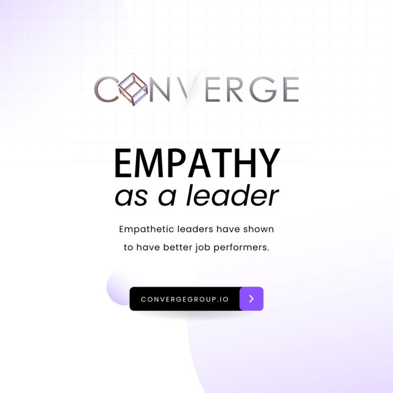 the power of empathy in leadership converge group leadership